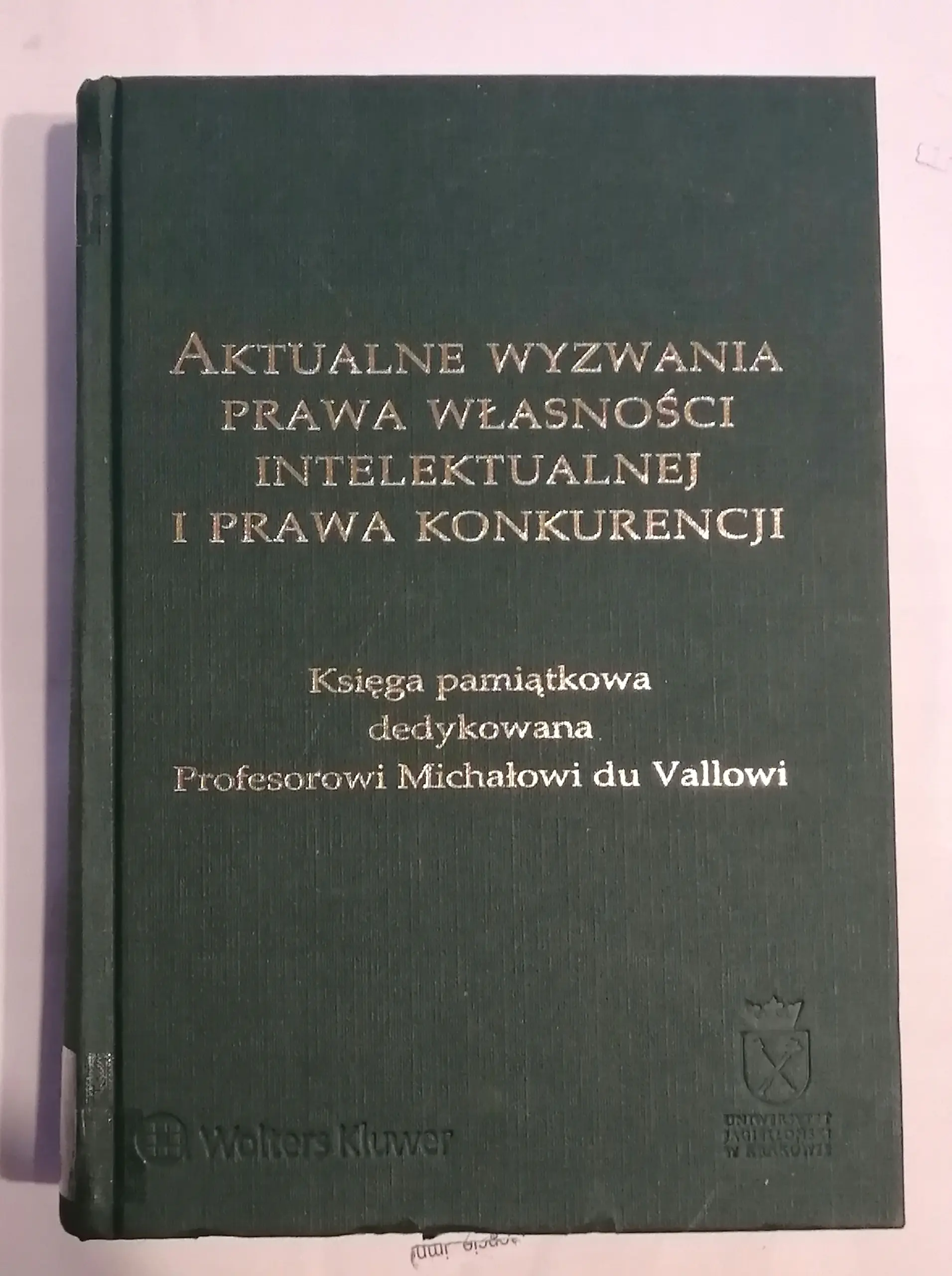 Książka - Aktualne wyzwania prawa własności intelektualnej i prawa konkurencji