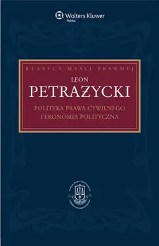 Książka - Polityka prawa cywilnego i ekonomia polityczna