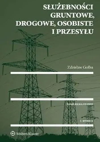 Książka - Służebności gruntowe, drogowe, osobiste i przesyłu