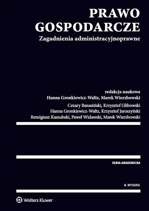 Książka - Prawo gospodarcze - Banasiński Cezary, Glibowski Krzysztof, Gronkiewicz-Waltz Hanna, Jaroszyński Krzysztof, Kaszubski Re