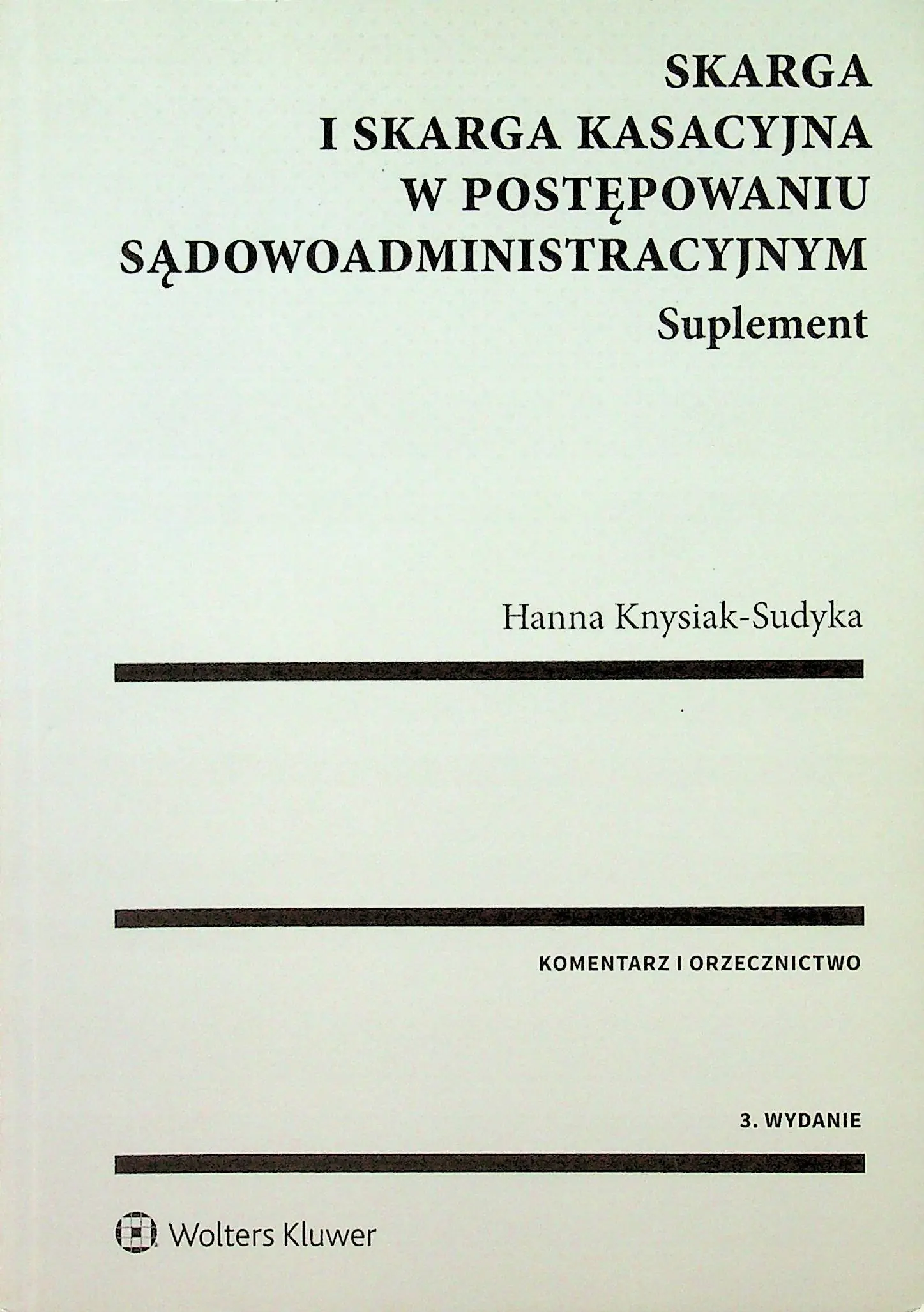 Książka - Skarga i skarga kasacyjna w postępowaniu ...