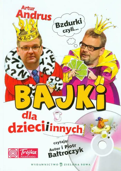 Bzdurki, czyli bajki dla dzieci i innych + CD