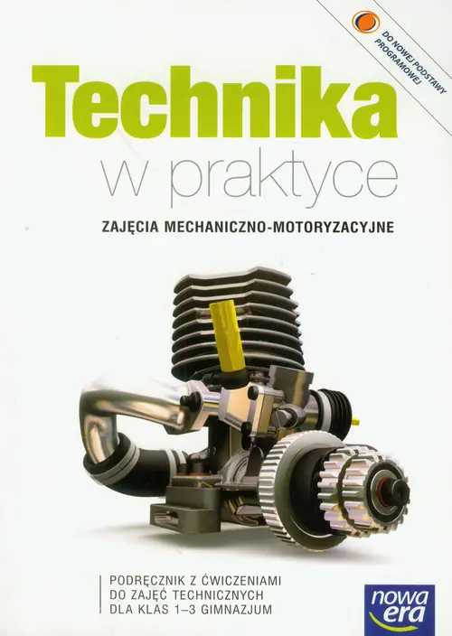 Książka - Technika w praktyce Gim KL 1-3. Podręcznik Zajęcia mechaniczno-motoryzacyjne 2010