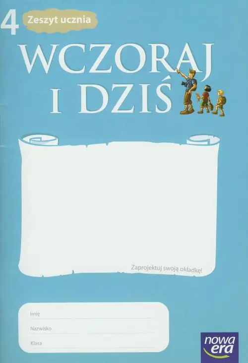 Książka - Wczoraj i dziś 4. Zeszyt ucznia