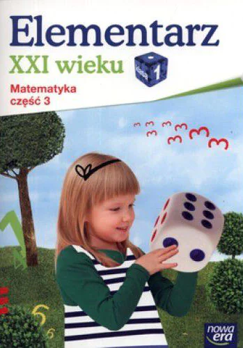 Książka - Elementarz XXI wieku kl. 1 Matematyka część 3 NE