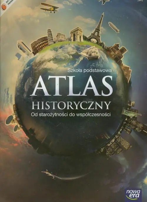 Książka - Atlas historyczny. Od starożytności do współczesności. Klasa 4. Szkoła podstawowa