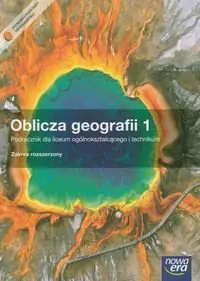 Oblicza geografii 1. Zakres rozszerzony liceum, technikum. Podręcznik z płytą CD