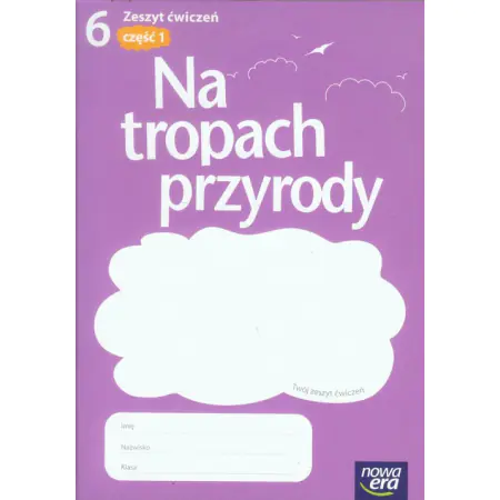 Książka - Przyroda SP 6 Na tropach przyrody ćw cz.1 w2014 NE