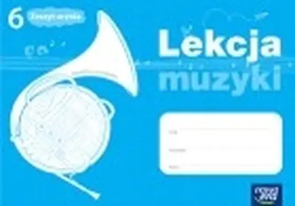 Książka - Lekcja muzyki 6. Zeszyt ucznia