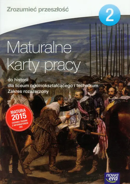 Książka - Zrozumieć przeszłość 2. Historia. Maturalne karty pracy. Zakres rozszerzony. Szkoła ponadgimnazjalna