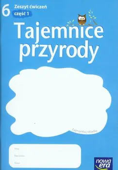 Książka - Tajemnice przyrody 6. Zeszyt ćwiczeń. Szkoła podstawowa. Część 1
