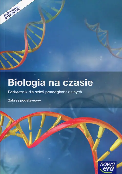 Książka - Biologia na czasie. Podręcznik. Zakres podstawowy. Szkoły ponadgimnazjalne