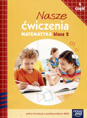 Książka - Nasze ćwiczenia. Matematyka Kl. 2/4 ćw. NE