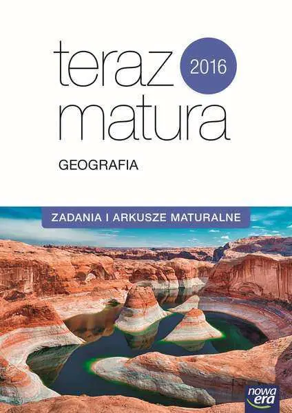 Książka - Teraz matura 2016. Geografia. Zadania i arkusze maturalne