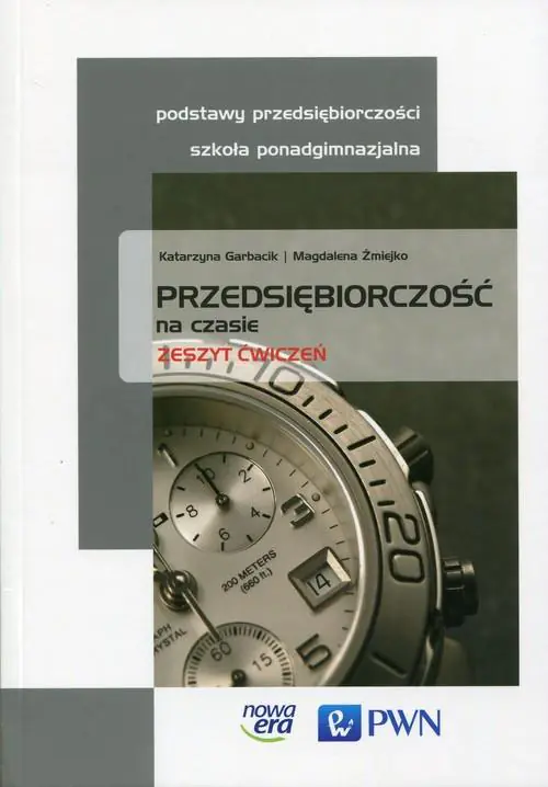 Książka - Przedsiębiorczość na czasie. Zeszyt ćwiczeń. Szkoła ponadgimnazjalna