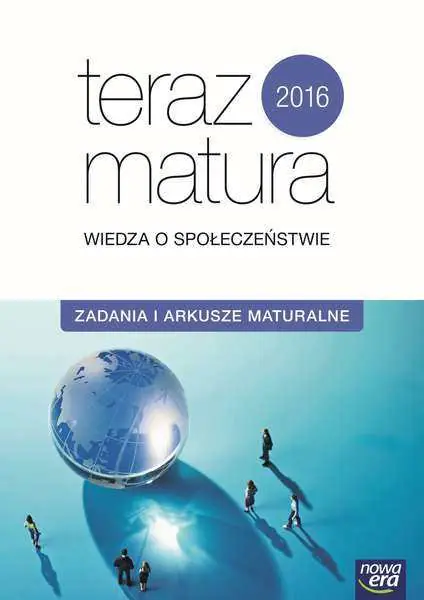Książka - Teraz matura 2016. Wiedza o społeczeństwie. Zadania i arkusze maturalne