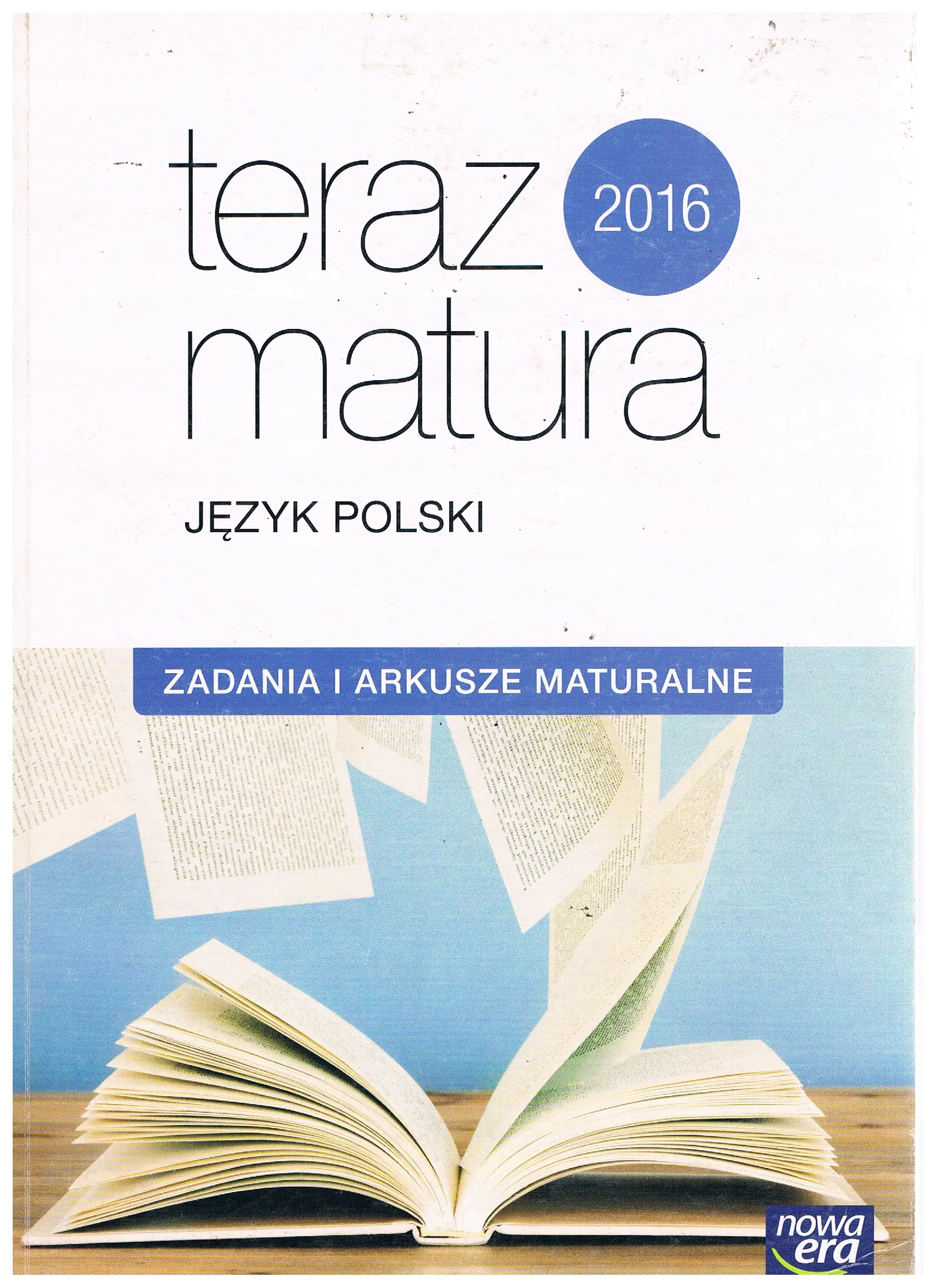 Książka - Teraz matura 2016 Język polski. Zadania i arkusze