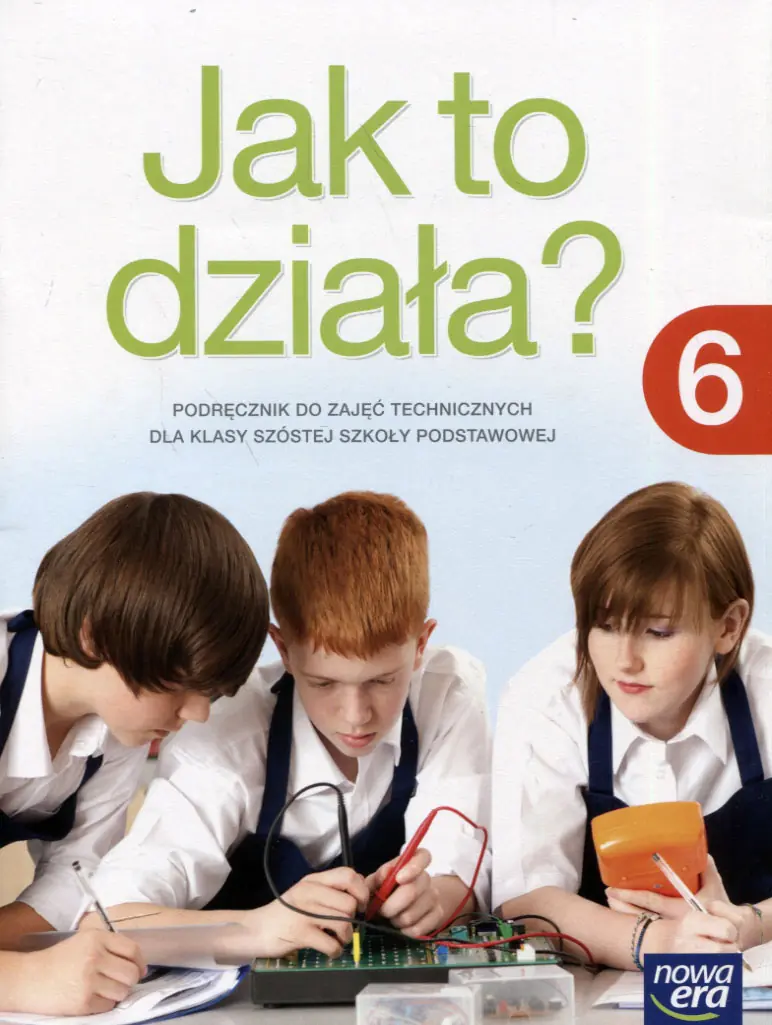 Książka - Jak to działa? Podręcznik do zajęć technicznych dla klasy 6 szkoły podstawowej