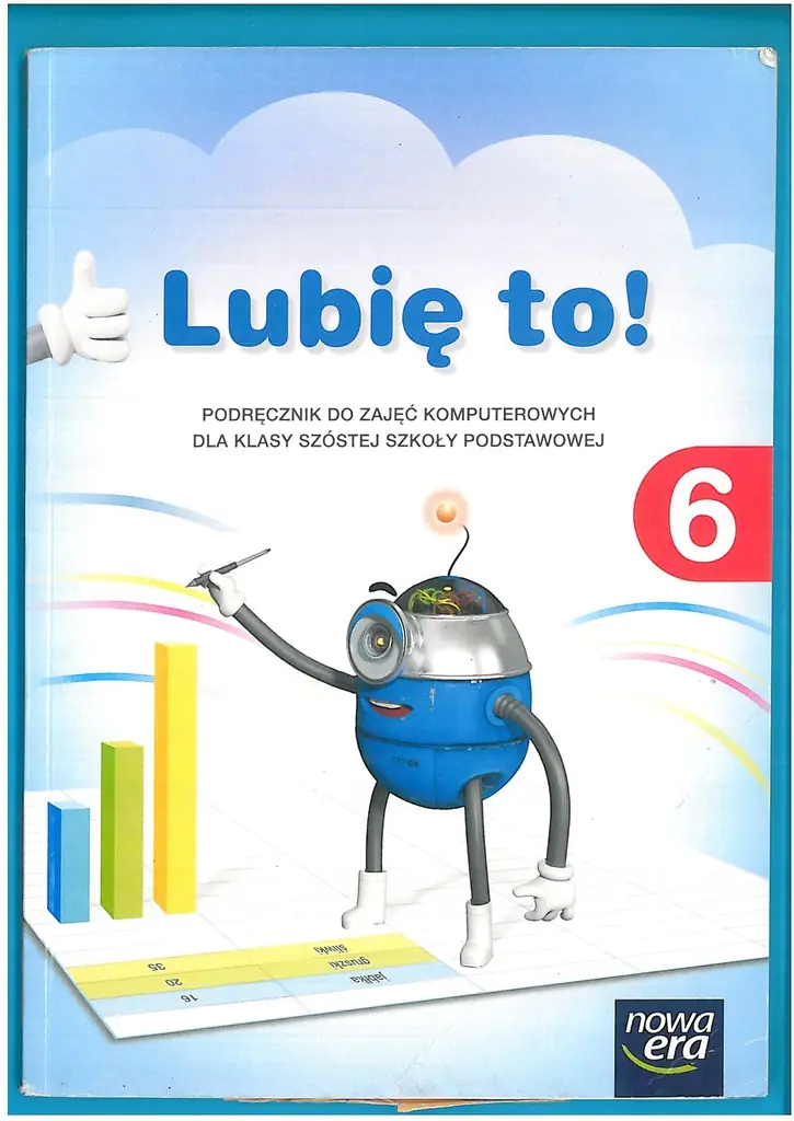 Książka - Informatyka. Lubię to! Podręcznik do zajęć komputerowych do klasy 6 szkoły podstawowej