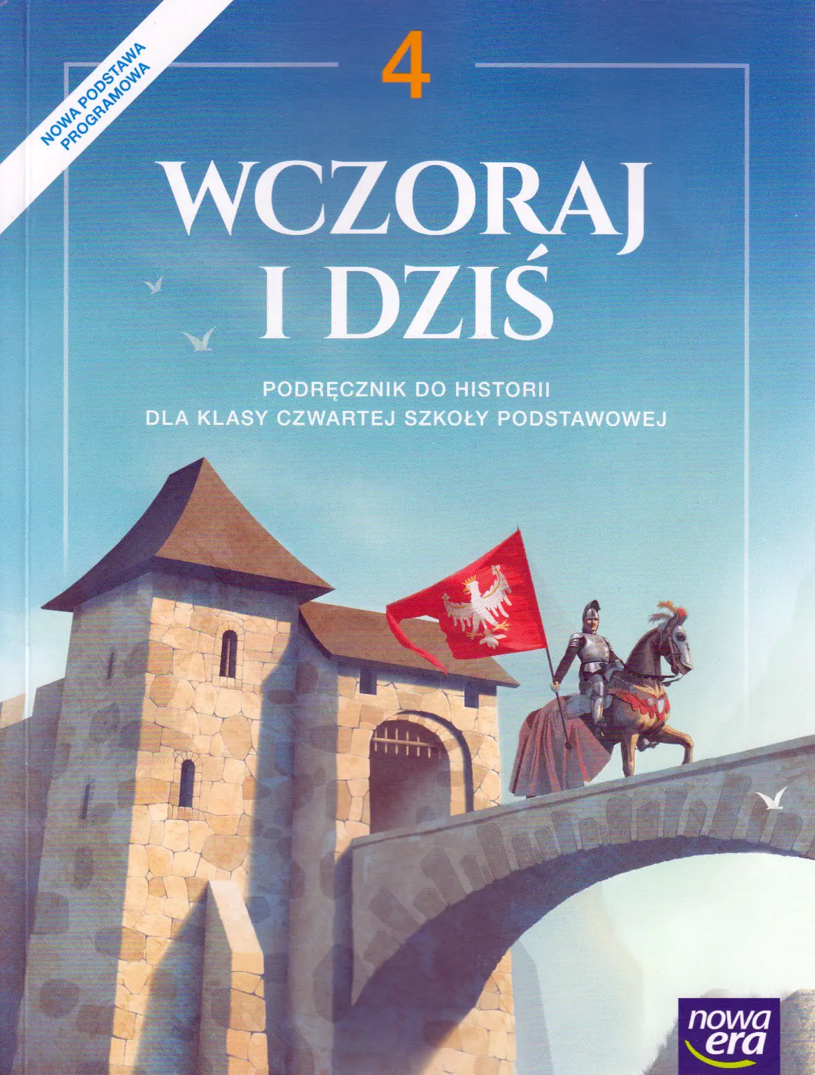 Książka - Wczoraj i dziś. Historia. Podręcznik. Klasa 4. Szkoła podstawowa