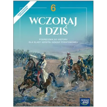 Książka - Wczoraj i dziś. Historia. Podręcznik. Klasa 6. Szkoła podstawowa