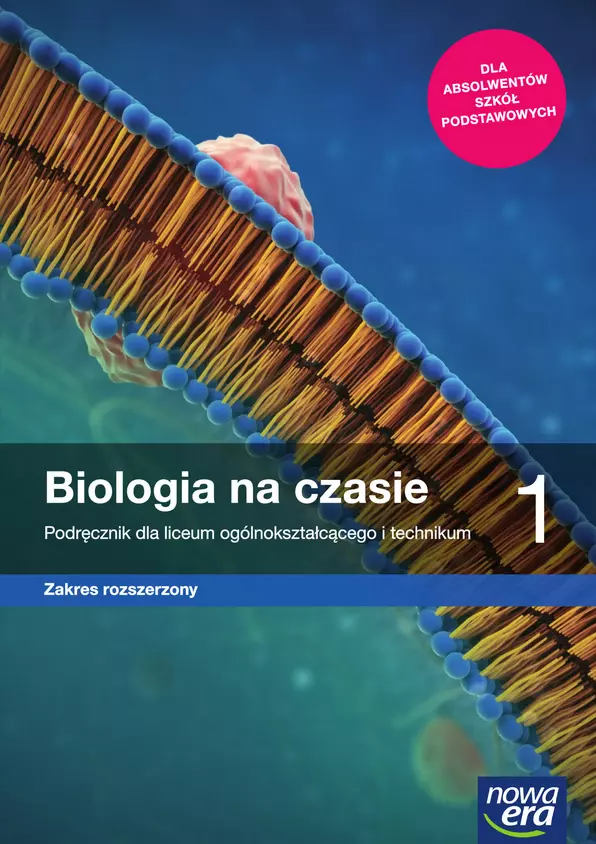 Książka - Biologia na czasie. Podręcznik. Zakres rozszerzony. Klasa 1. Liceum i technikum