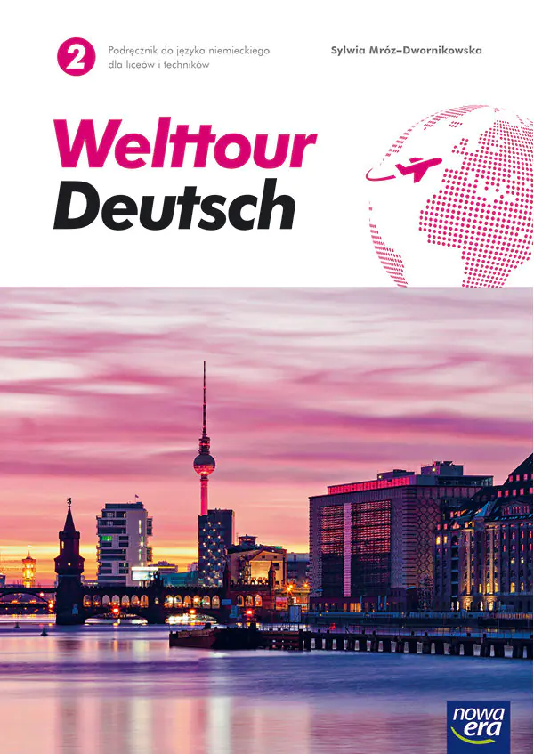 Książka - Welttour Deutsch 2. Język niemiecki. Podręcznik. Liceum i technikum
