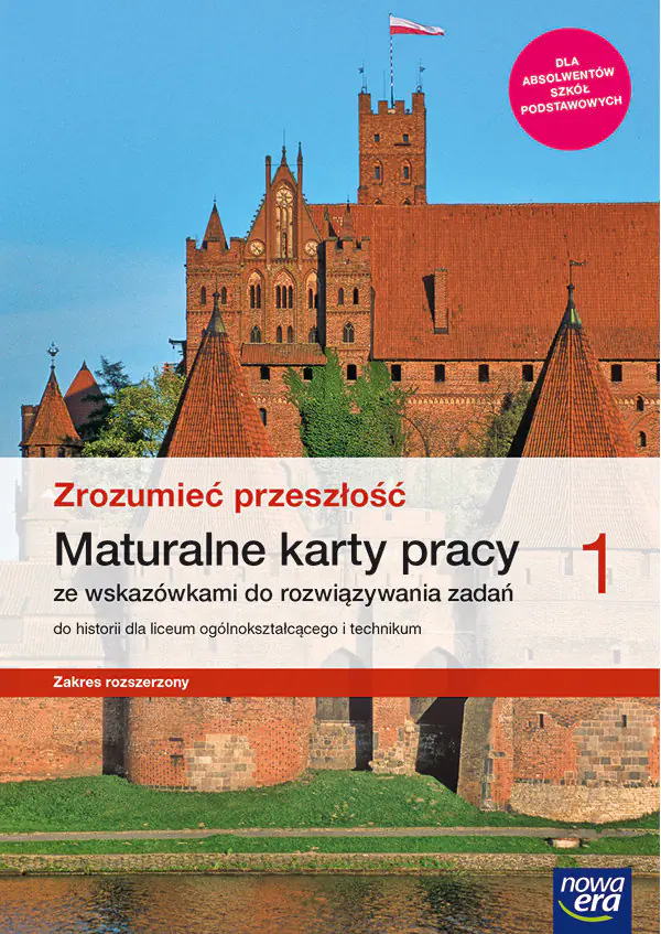 Książka - Zrozumieć przeszłość. Historia. Maturalne karty pracy.  Zakres rozszerzony. Klasa 1. Liceum i technikum