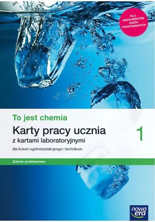 Książka - To jest chemia. Karty pracy ucznia z kartami laboratoryjnymi. Zakres podstawowy. Klasa 1. Liceum i technikum