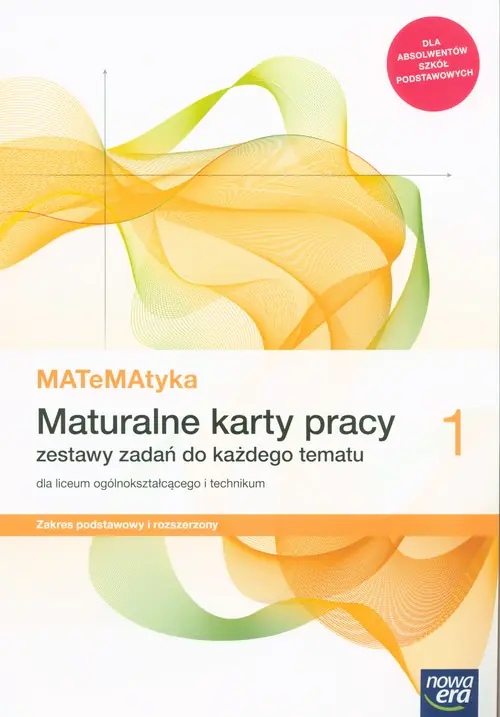 Książka - Matematyka. Maturalne karty pracy. Zakres podstawowy i rozszerzony. Klasa 1. Liceum i technikum
