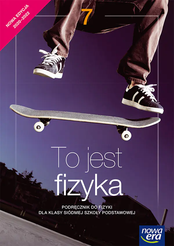 Książka - To jest fizyka. Fizyka. Podręcznik. Klasa 7. Szkoła podstawowa