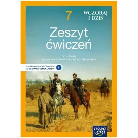 Książka - Wczoraj i dziś. Historia. Zeszyt ćwiczeń. Klasa 7. Szkoła podstawowa