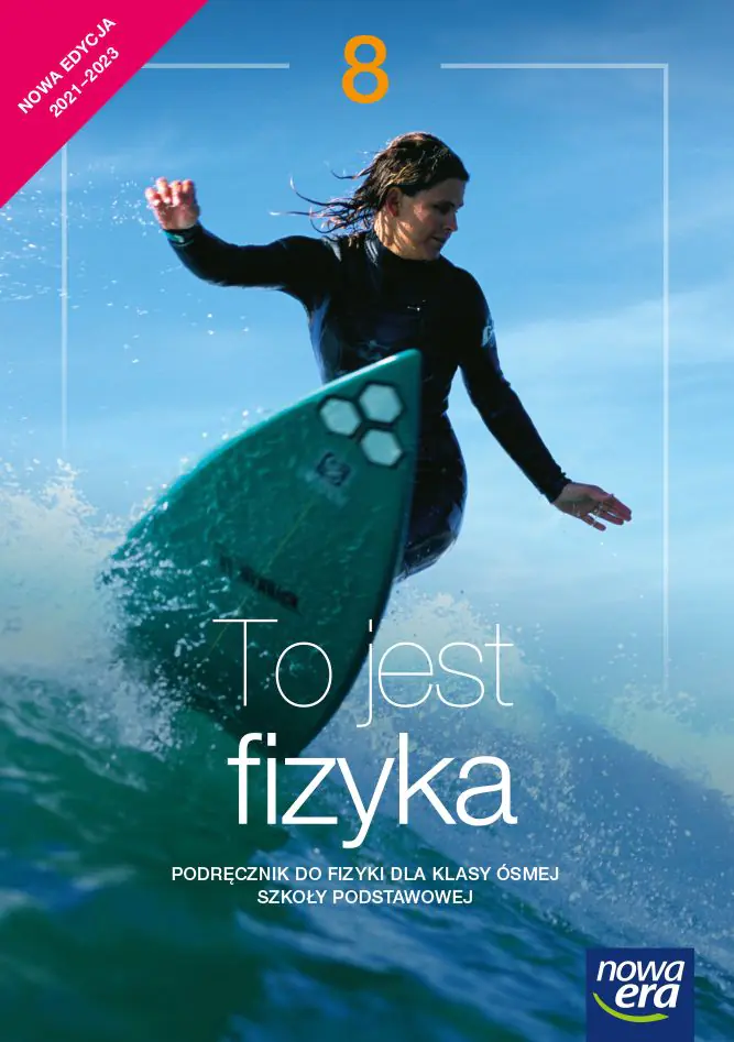 Książka - Fizyka. To jest fizyka. Podręcznik dla klasy 8 szkoły podstawowej. Edycja 2021-2023