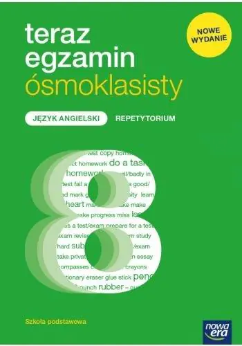 Teraz egzamin ósmoklasisty 2021. Język angielski. Exam Preparation. Repetytorium. Klasa 8. Szkoła podstawowa