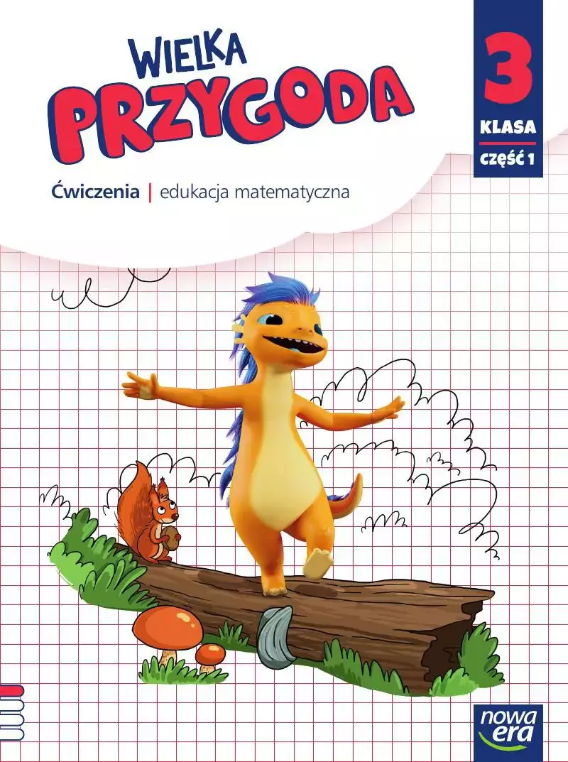 Książka - Wielka Przygoda. Matematyka. Ćwiczenia. Klasa 3. Część 1