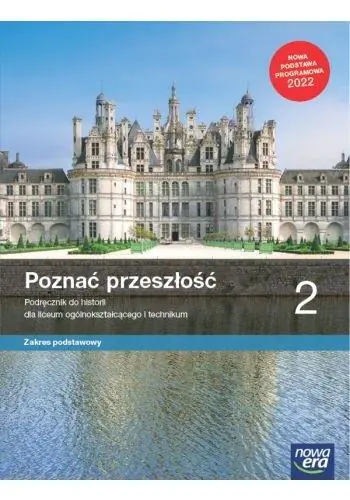 Poznać przeszłość. Historia. Podręcznik. Klasa 2. Zakres podstawowy. Liceum i technikum