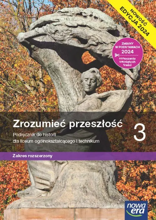 Książka - Zrozumieć przeszłość. Historia. Podręcznik. Klasa 3. Zakres rozszerzony. Liceum i technikum. Edycja 2024