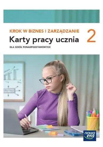 Książka - Krok w biznes i zarządzanie. Karty pracy. Klasa 2. Zakres podstawowy. Liceum i technikum