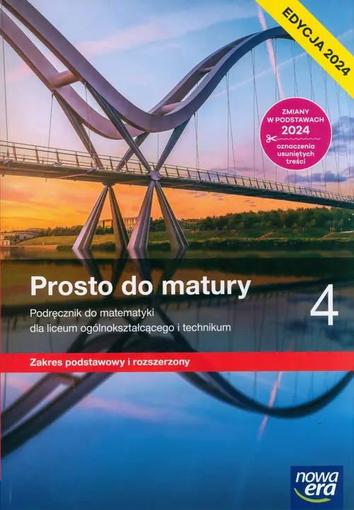 Książka - Prosto do Matury. Matematyka. Podręcznik. Klasa 4. Zakres podstawowy i rozszerzony. Liceum i technikum. Edycja 2024
