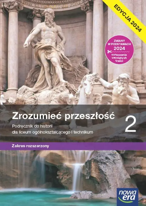 Książka - Zrozumieć przeszłość. Historia. Podręcznik. Klasa 2. Zakres rozszerzony. Liceum i technikum. Edycja 2024