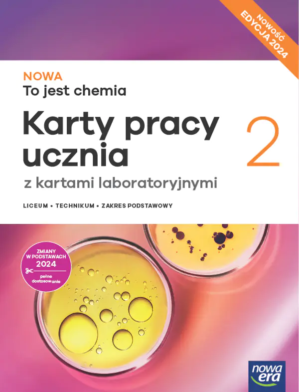 Książka - NOWA to jest chemia 2. Karty pracy ucznia dla liceum ogólnokształcącego i technikum. Zakres podstawowy. Edycja 2024