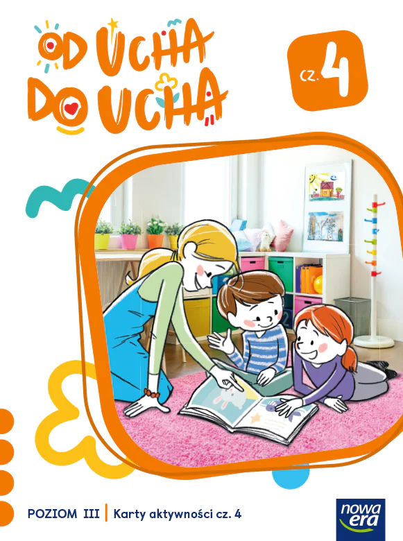 Książka - Od ucha do ucha Karty aktywności Poziom 3 cz.4