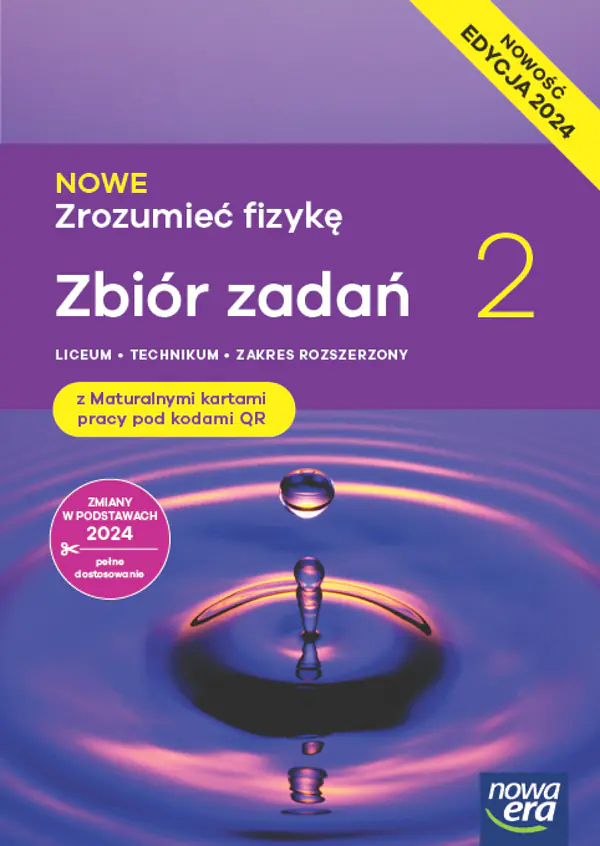 Książka - Nowe Zrozumieć Fizykę 2. Zbiór zadań z Maturalnymi kartami pracy. Zakres rozszerzony