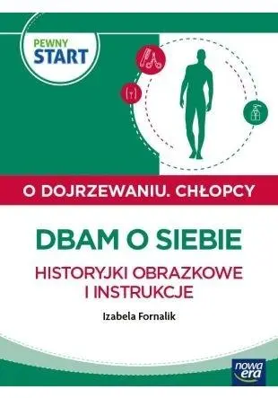Książka - PEWNY START. O DOJRZEWANIU. CHŁOPCY Dbam o siebie. Historyjki obrazkowe i instrukcje
