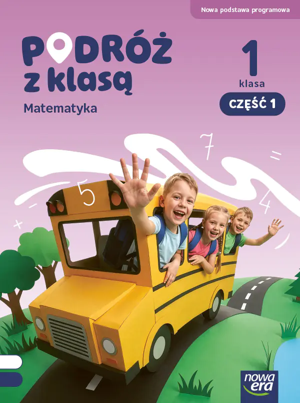 Książka - Podróż z klasą 1. Część 1. Matematyka. Podręcznik. Edycja 2026