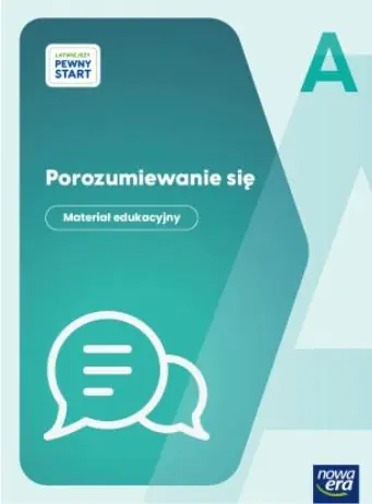 Książka - ŁATWIEJSZY PEWNY START. POZIOM A POROZUMIEWANIE SIĘ. Materiał edukacyjny