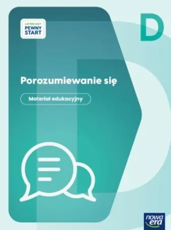 Książka - ŁATWIEJSZY PEWNY START. Poziom D Porozumiewanie się. Materiał edukacyjny