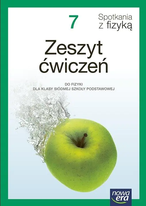 Książka - Spotkania z fizyką 7. Zeszyt ćwiczeń do fizyki dla klasy siódmej szkoły podstawowej. Nowa edycja 2026-2028