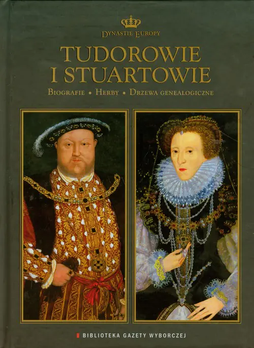 Książka - Tudorowie i Stuartowie Dynastie Europy 2