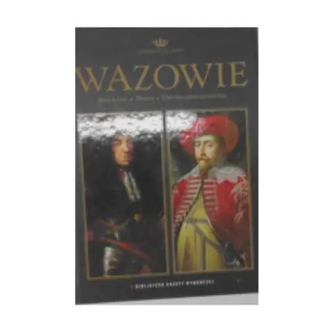 Książka - Wazowie Dynastie Europy 12
